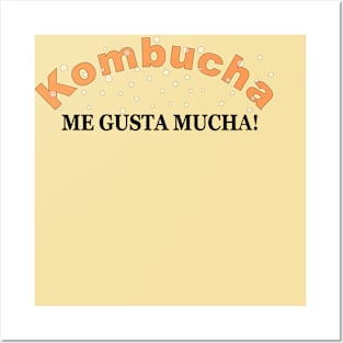 Kombucha Me Gusta Mucha Posters and Art